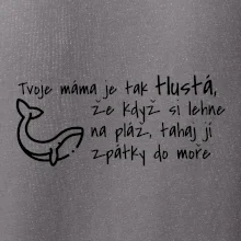 Tvoje mama je tak tlustá - moře