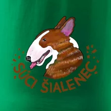 Bulterier Súci šialenec (Pecka design)