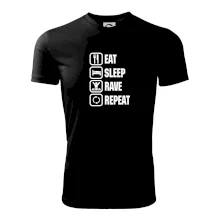 Eat sleep rave repeat Eat sleep rave repeat