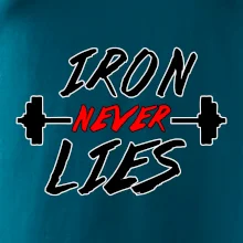 Iron never lies Iron never lies