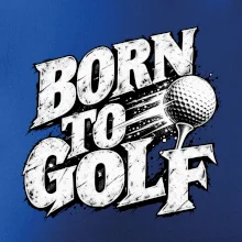 Born to golf černobílý drsný potisk