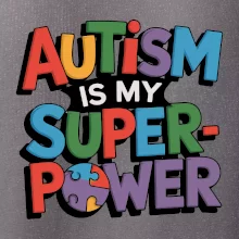 Autism is my superpower barevný