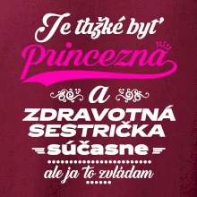 Je ťažké byť princezná zdravotná sestrička Je ťažké byť princezná zdravotná sestrička