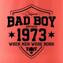 Bad boy since 1973