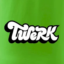 Twerk