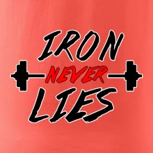 Iron never lies Iron never lies