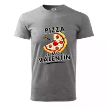 Pizza je môj Valentín Pizza je môj Valentín