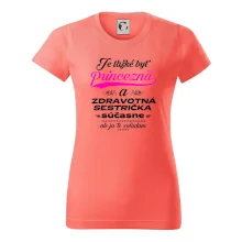 Je ťažké byť princezná zdravotná sestrička