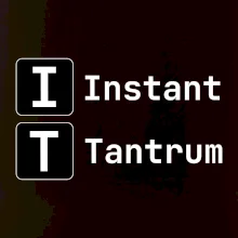 IT Nápis Instant Tantrum