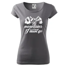 The mountains are calling and i must go