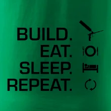 Build eat sleep repeat - montážna pena Build eat sleep repeat - montážna pena