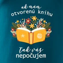 Ak mám otvorenú knihu, tak vás nepočujem