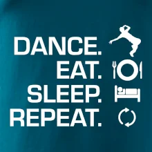 Dance eat sleep repeat - Kluk