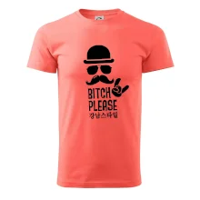 Bitch please! Mustache Bitch please! Mustache