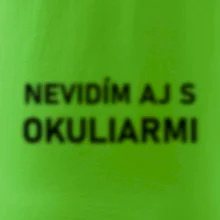 Nevidím aj s okuliarmi