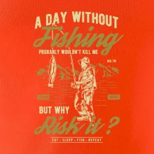 A Day Without Fishing