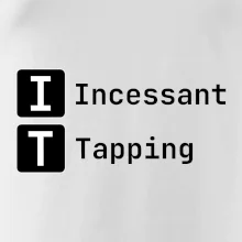IT Nápis Incessant Tapping