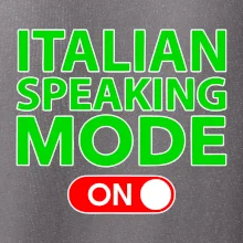 Italian speaking mode - ON