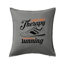 I don't need therapy running I don't need therapy running