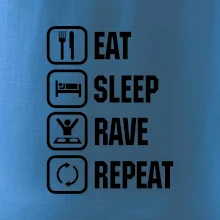 Eat sleep rave repeat