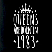 Queens are born in 1983 Queens are born in 1983
