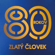 80 rokov zlatý človek