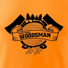 Hard Work Woodsman