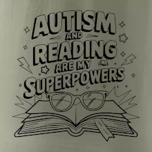 Autism and reading are my superpowers