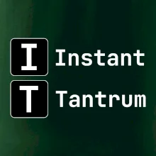 IT Nápis Instant Tantrum