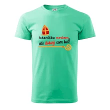 Básničku neviem, ale dobrý som bol!