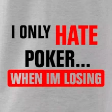 Hate poker Hate poker