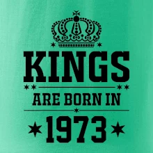 Kings are born in 1973