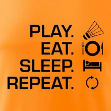 Play Eat Sleep Repeat badminton