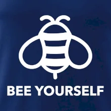 Bee yourself Bee yourself