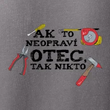Ak to neopraví otec, tak nikto farebné
