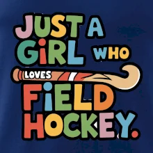 Farebný nápis Just a girl who loves field hockey