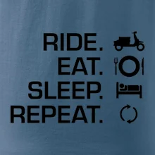 Ride Eat Sleep Repeat moto skúter Ride Eat Sleep Repeat moto skúter