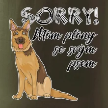 Nemecký ovčiak - Sorry, mám plány