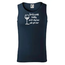 Život je príliš krátky na to, aby sme pili zlé víno Život je príliš krátky na to, aby sme pili zlé víno