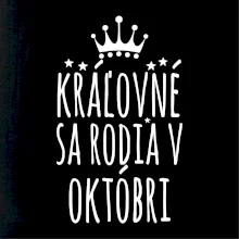Kráľovné sa rodia v októbri