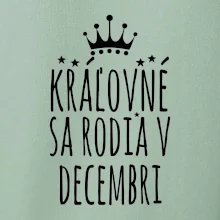 Kráľovné sa rodia v decembri