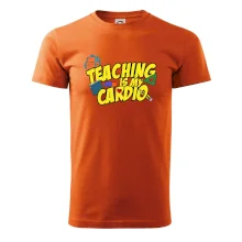 Teaching is my cardio