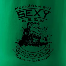 Neznášam byť sexy - Strojvodca