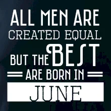 All men are created equal june All men are created equal june