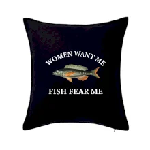 Women want me, fish fear me