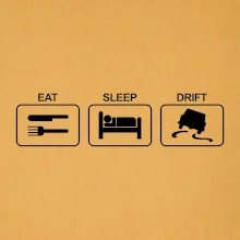 Eat sleep Drift