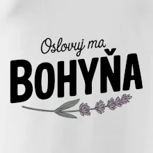 Oslovuj ma bohyňa Oslovuj ma bohyňa