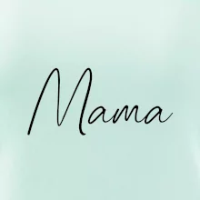 Nápis písací na prsiach - mama