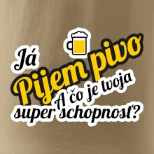 Pijem pivo - tvoja super schopnosť - šikmý