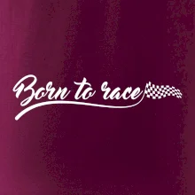 Born to race